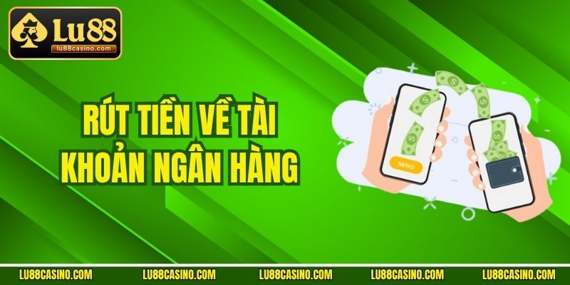 Rút tiền về tài khoản ngân hàng